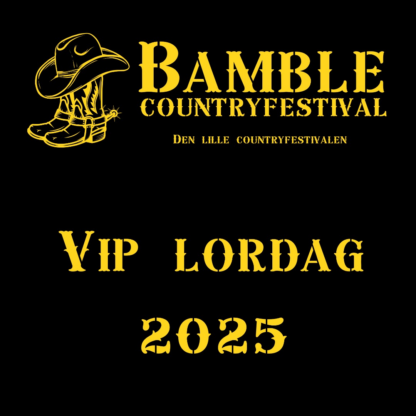 BAMBLE COUNTRYFESTIVAL |  VIP LØRDAGSPASS – Lørdag 9.august 2025