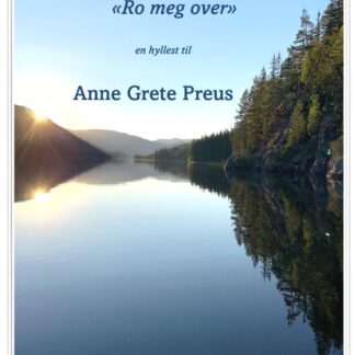 KAFE K |  Ro meg over – en hyllest til Anne Grete Preus