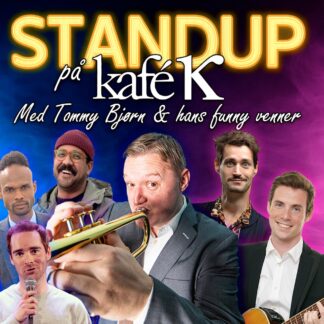 KAFE K |  Standup på Kafe K – med Tommy Bjørn & hans funny venner🎤
