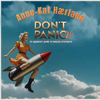 KAFE K |  ANNE KAT HÆRLAND – DON`T PANIC 2.0