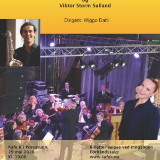 KAFE K |  Porsgrund Musikforenings Orkester med  Guro Larønningen Søvik  og  Viktor Storm Sulland