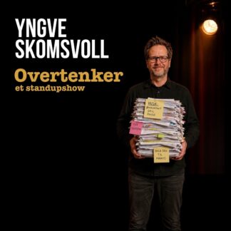 KAFE K |  Yngve Skomsvoll OVERTENKER – et standupshow